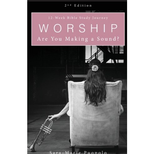 Worship: Are You Making a Sound? Paperback, Trilogy Christian Publishing