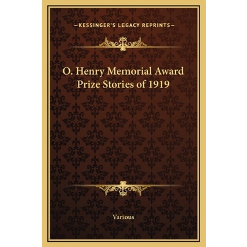 (영문도서) O. Henry Memorial Award Prize Stories of 1919 Hardcover, Kessinger Publishing, English, 9781169315617