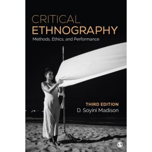 Critical Ethnography: Method Ethics and Performance Paperback, Sage Publications, Inc, English, 9781483356778