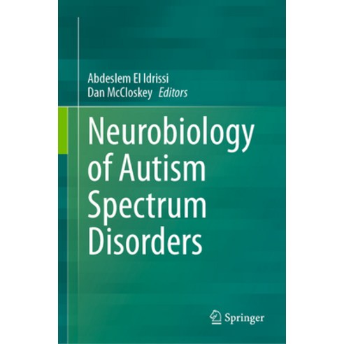 (영문도서) Neurobiology of Autism Spectrum Disorders Hardcover, Springer, English, 9783031423826