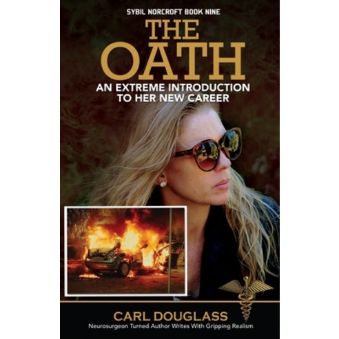 The Oath: An Extreme Introduction to her New Career Paperback, Publication Consultants, English, 9781637470022