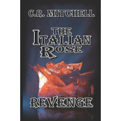 Revenge: The Italian Rose Mafia Series bk 1 Paperback, Papillon Publishing, LLC., English, 9780996128285