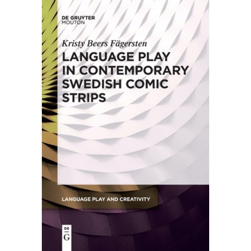 (영문도서) Language Play in Contemporary Swedish Comic Strips Paperback, Walter de Gruyter, English, 9781501527180