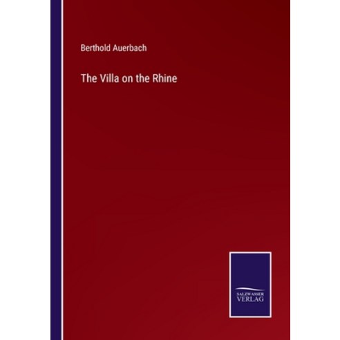(영문도서) The Villa on the Rhine Paperback, Salzwasser-Verlag, English, 9783375048808