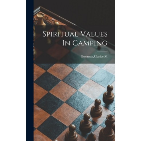 (영문도서) Spiritual Values In Camping Hardcover, Hassell Street Press, English, 9781013632402