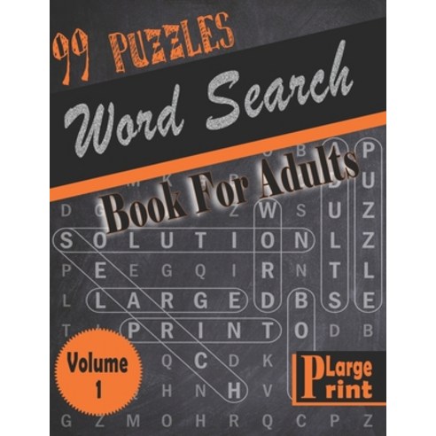 Word Search Book for Adults: 99 fun and challenging Word Search Puzzles - Large Print Edition Paperback, Independently Published, English, 9798695959277