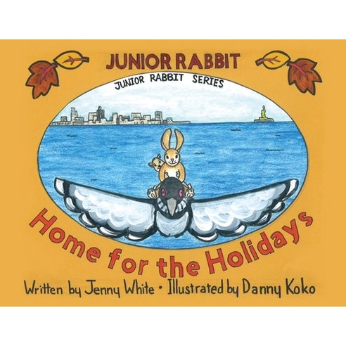 (영문도서) Junior Rabbit Home for the Holidays Paperback, Urlink Print & Media, LLC, English, 9781647537623