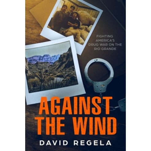 (영문도서) Against the Wind Paperback, Regson, English, 9798218063429