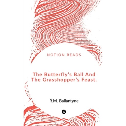(영문도서) The Butterfly''s Ball Paperback, Notion Press, English, 9781648053221
