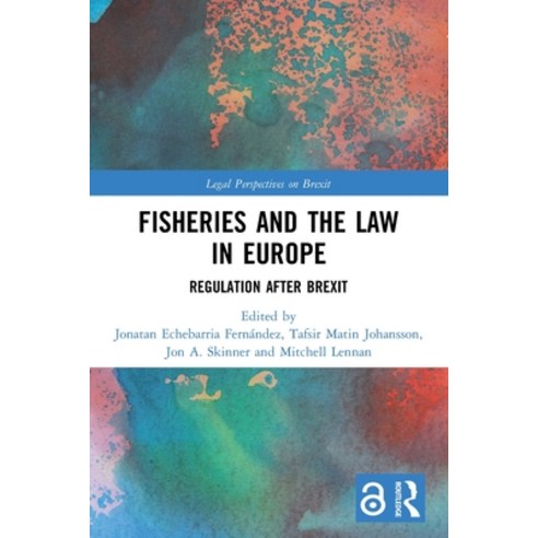 (영문도서) Fisheries and the Law in Europe: Regulation After Brexit Paperback, Routledge, English, 9781032172507