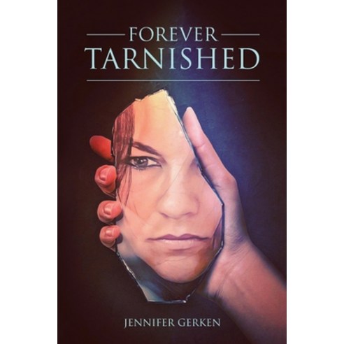 Forever Tarnished Paperback, Palmetto Publishing Group