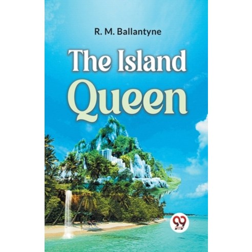 (영문도서) The Island Queen Paperback, Double 9 Books, English, 9789359392325