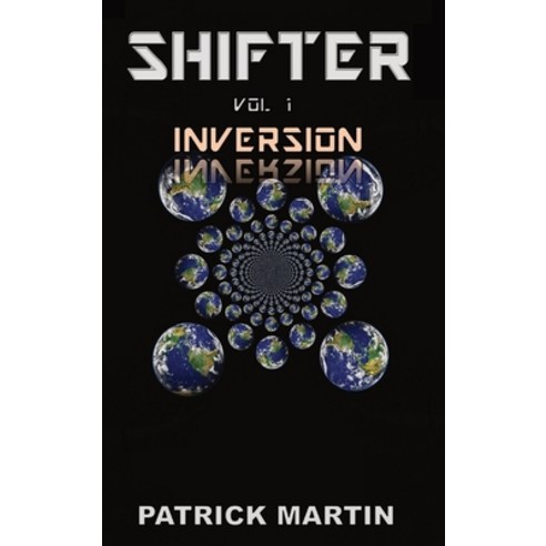 (영문도서) Shifter: Inversion Hardcover, Patrick Martin, English, 9780648869221