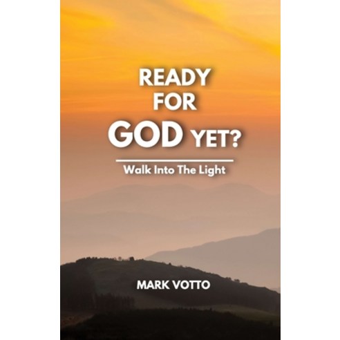 (영문도서) Ready for God Yet? Paperback, Mark Votto, English, 9780578934594