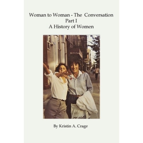 Woman to Woman - The Conversation Part I Paperback, Indigo Sky