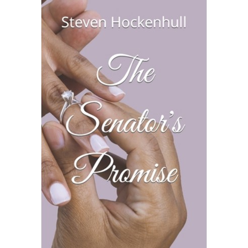 (영문도서) The Senator''s Promise Paperback, Independently Published, English, 9798760003164