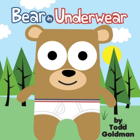 (영문도서) Bear in Underwear: Brand New! Paperback, Independently Published, English, 9798373658454