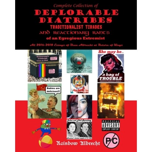 (영문도서) Complete Collection of Deplorable Diatribes Traditionalist Tirades and Reactionary Rants of... Paperback, Independently Published, English, 9781688462854