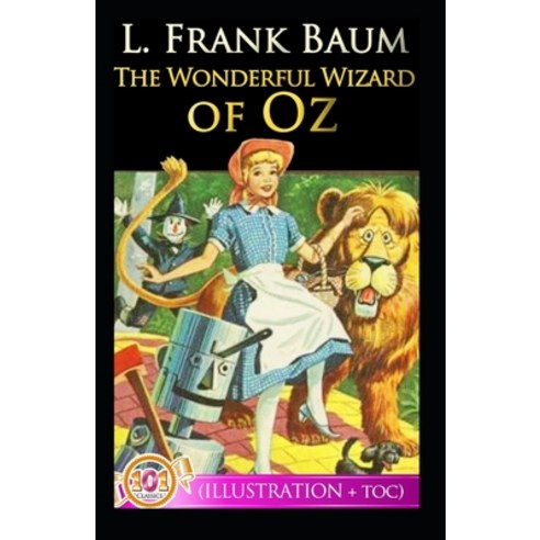 (영문도서) The Wonderful Wizard of Oz Illustrated Paperback, Independently Published, English, 9798515495213