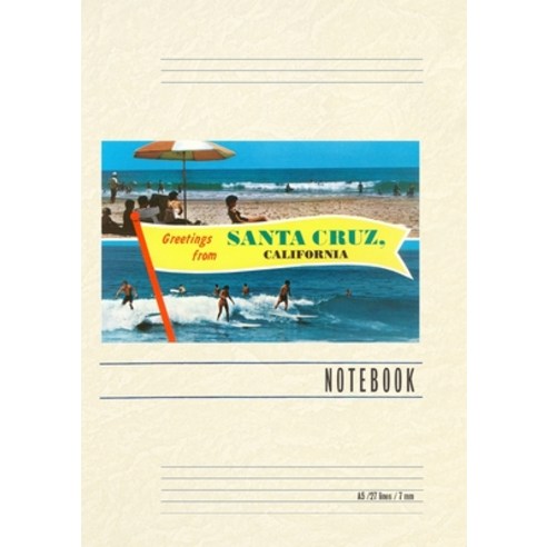 (영문도서) Vintage Lined Notebook Beach and Surfing Greetings from Santa Cruz Paperback, Found Image Press, English, 9798385403165