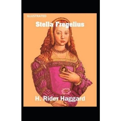 Stella Fregelius Illustrated Paperback, Independently Published, English, 9798705701858