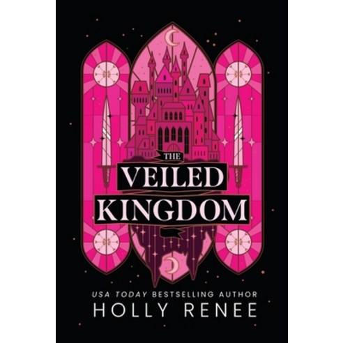 (영문도서) The Veiled Kingdom Hardcover, Holly Renee, English, 9781957514437