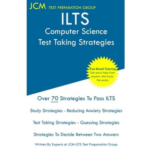 (영문도서) ILTS Computer Science - Test Taking Strategies: ILTS Test 038 - Free Online Tutoring - New 20... Paperback, Jcm Test Preparation Group, English, 9781647684730