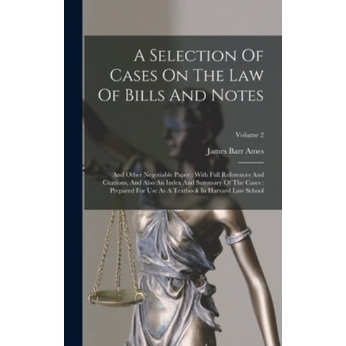 (영문도서) A Selection Of Cases On The Law Of Bills And Notes: And Other Negotiable Paper: With Full Ref... Hardcover, Legare Street Press, English, 9781018624198