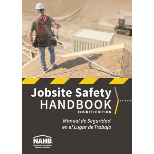 Nahb Jobsite Safety Handbook English-Spanish Fourth Edition Paperback, Builderbooks