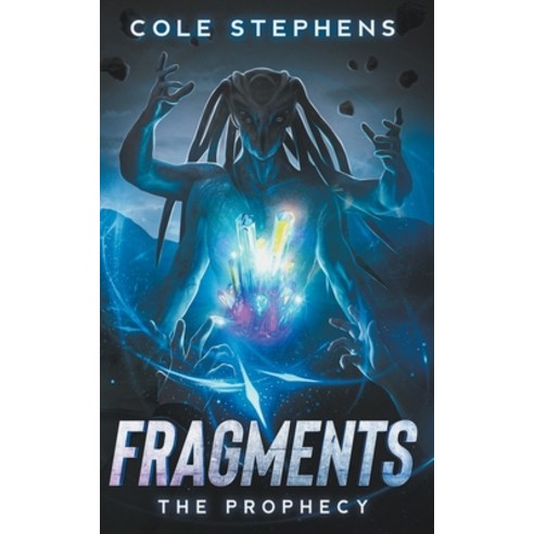 (영문도서) Fragments: The Prophecy Paperback, Chris Cole, English, 9798201969073