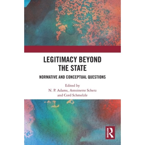 (영문도서) Legitimacy Beyond the State: Normative and Conceptual Questions Paperback, Routledge, English, 9780367694982