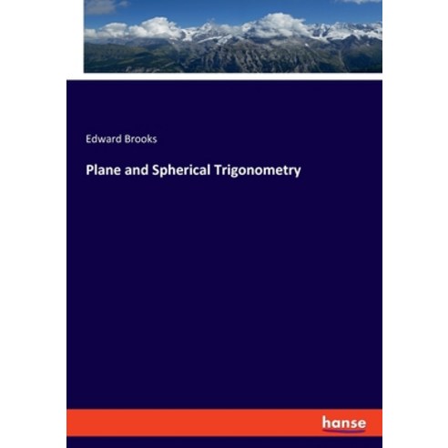 (영문도서) Plane and Spherical Trigonometry Paperback, Hansebooks, English, 9783348109826