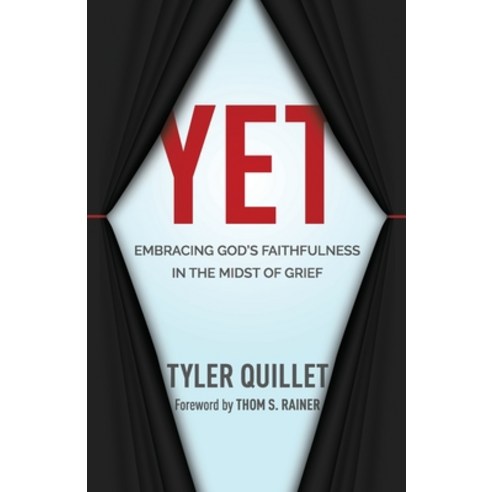 Yet: Embracing God''s Faithfulness in the Midst of Grief Paperback, Dire Dawa Publishing, English, 9780578714783