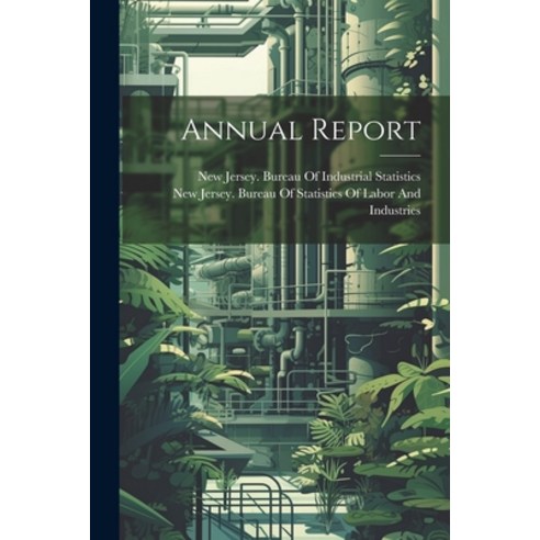 (영문도서) Annual Report Paperback, Legare Street Press, English, 9781021738806