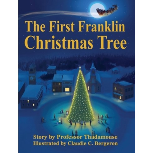 (영문도서) The First Franklin Christmas Tree Hardcover, Valiant Mouse, English, 9781737054702