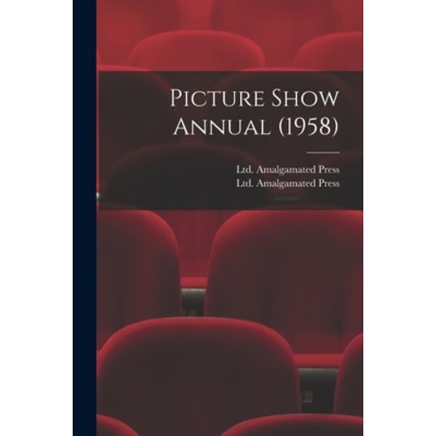 (영문도서) Picture Show Annual (1958) Paperback, Hassell Street Press, English, 9781015041837