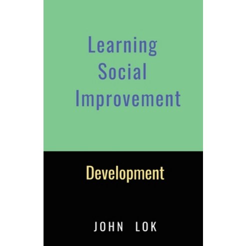 (영문도서) Learning Social Improvement Development Paperback, Notion Press, English, 9798887721606