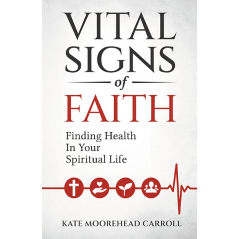 (영문도서) Vital Signs of Faith: Finding Health in Your Spiritual Life Paperback, Forward Movement Publications, English, 9780880285032
