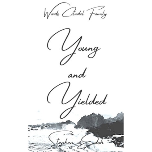 (영문도서) Young and Yielded Paperback, Blurb, English, 9781006339042