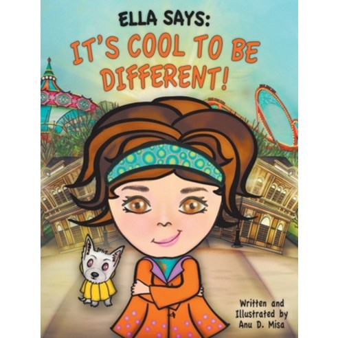 Ella Says: It''s Cool to be Different! Hardcover, Anna Di Misa