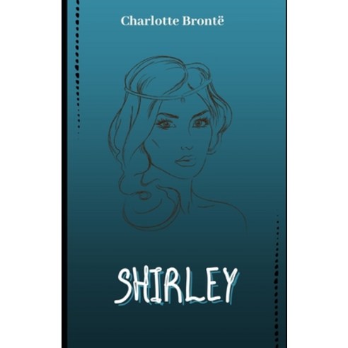 Shirley (Illustrated) Paperback, Independently Published, English, 9798576520800