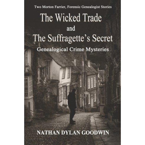 The Suffragette''s Secret & The Wicked Trade Paperback, Createspace Independent Pub..., English, 9781983995903