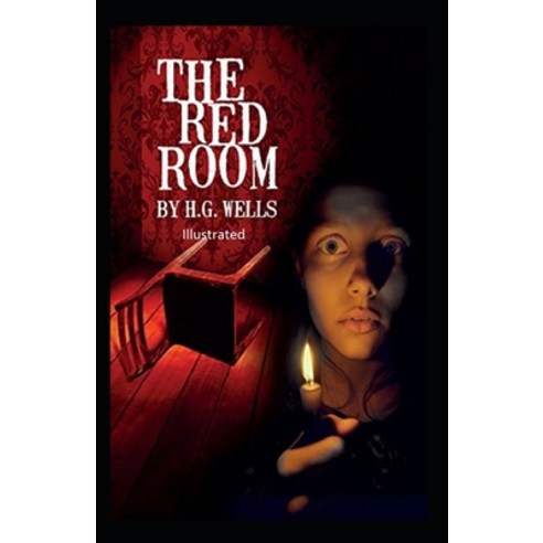 The Red Room Illuastrated Paperback, Independently Published, English, 9798575994275