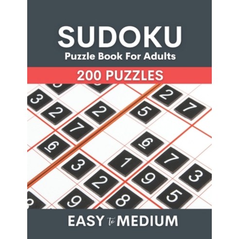 Sudoku Puzzle Book For Adults Easy To Medium: 200 Easy To Medium Level Challenge Sudoku Puzzles Book... Paperback, Independently Published, English, 9798739498588