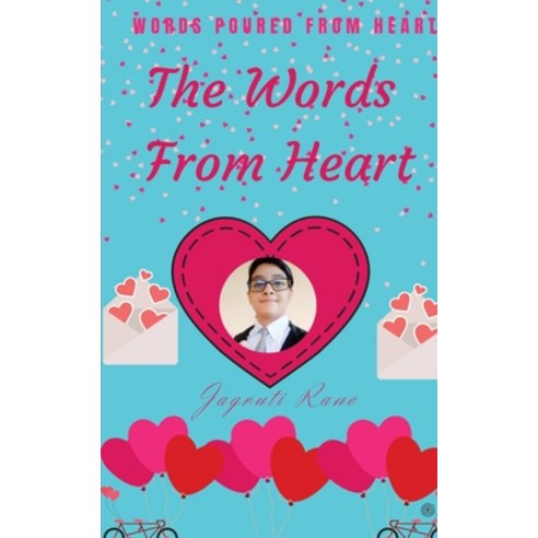 (영문도서) The Words From Heart Paperback, Pencil (One Point Six Techn..., English, 9789354580611