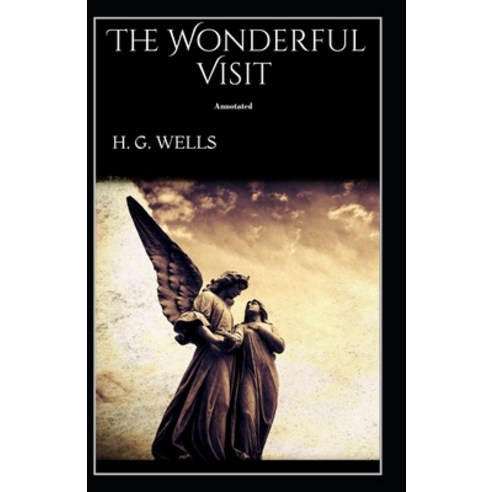 (영문도서) The Wonderful Visit; illustreted Paperback, Independently Published, English, 9798510111033