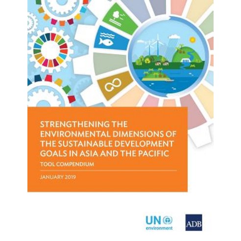 Strengthening the Environmental Dimensions of the Sustainable Development Goals in Asia and the Paci... Paperback, Asian Development Bank, English, 9789292615024