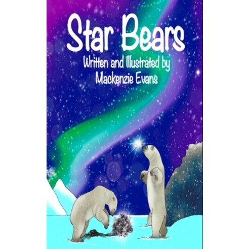 (영문도서) Star Bears Hardcover, MacKenzie Evans, English, 9798218113001