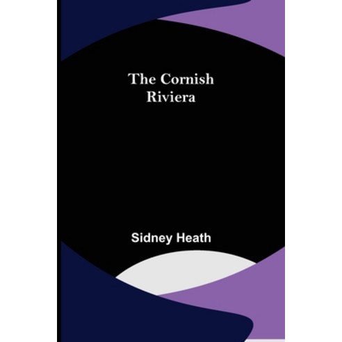 (영문도서) The Cornish Riviera Paperback, Alpha Edition, English, 9789356012578