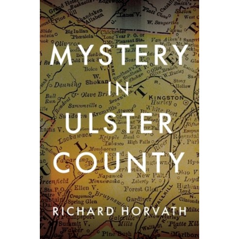 Mystery In Ulster County Paperback, Fulton Books, English, 9781637100516